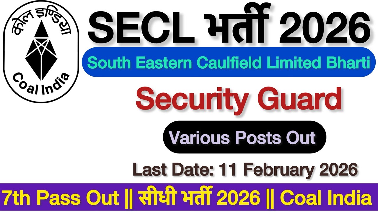 Coal India Limited Recruitment 2026 || SECL Big Update Security Guard Officials Notification 2026 