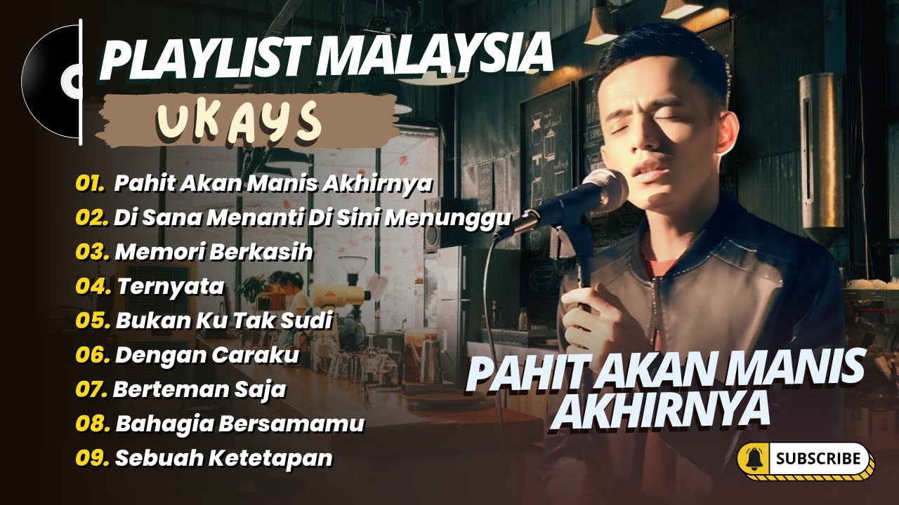 Ukays - PAHIT AKAN MANIS AKHIRNYA - DISANA MENANTI DISINI MENUNGGU || LAGU MALAYSIA TERPOPULER