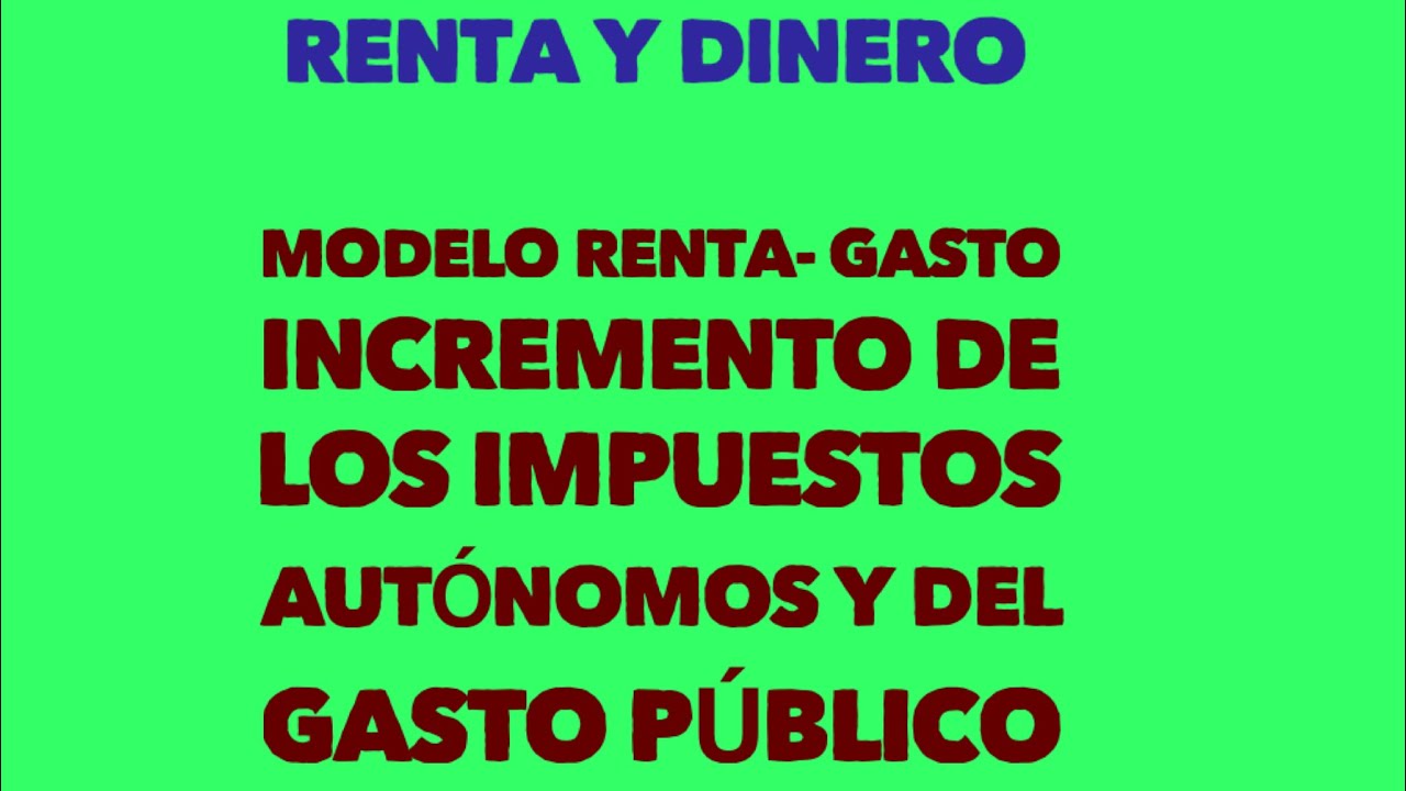 Modelo renta gasto