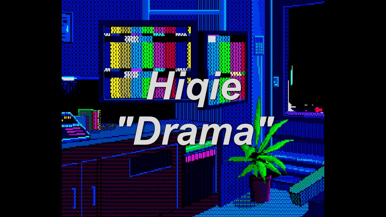 Hiqie - Drama (Official Lyric Video)