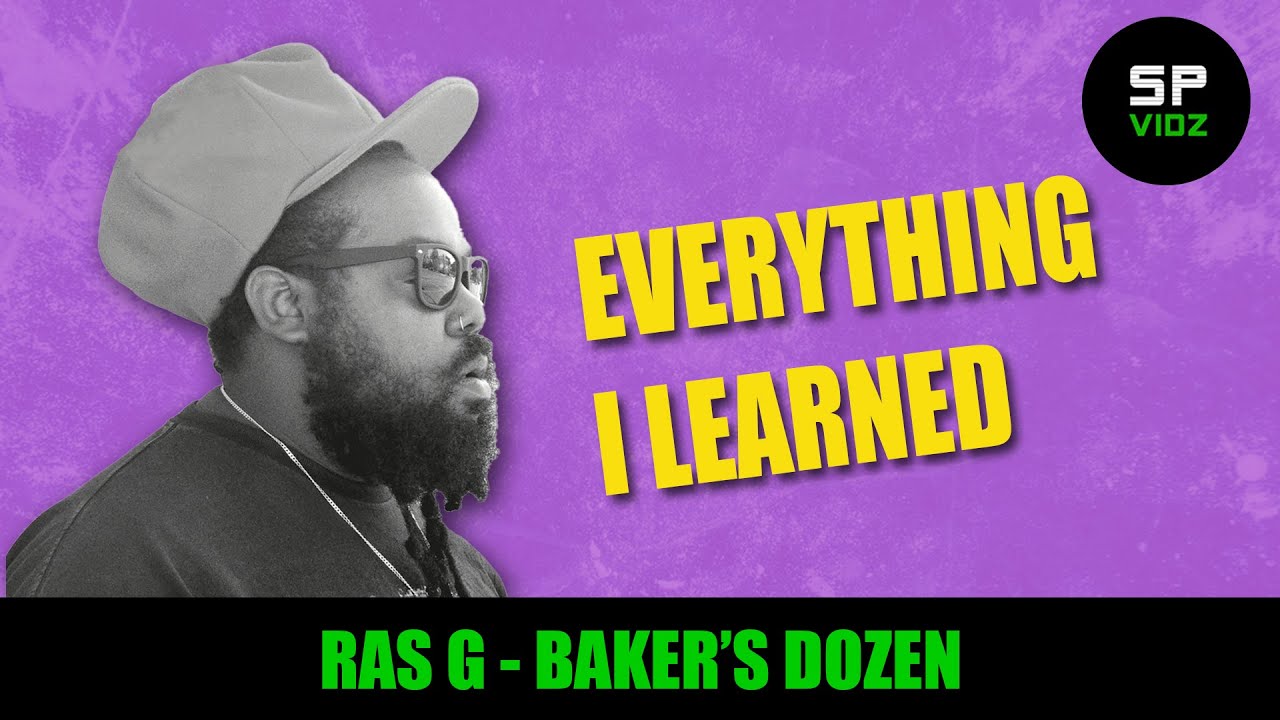 Everything I learned from Ras G's Baker's Dozen (Beat Maker's analysis!)
