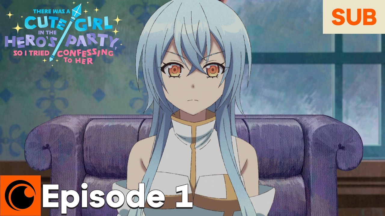 There was a Cute Girl in the Hero’s Party, so I Tried Confessing to Her Episode 1 SUB