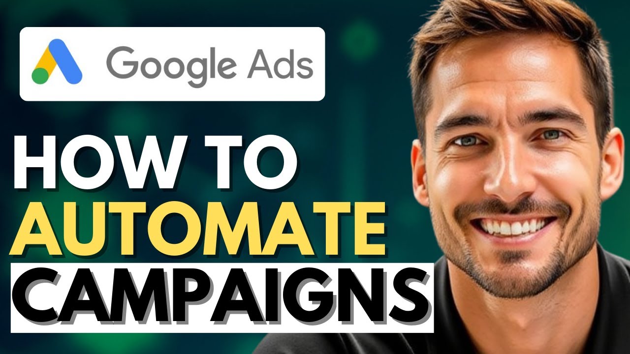 How to Automate Google Ads Campaigns in MINUTES!🚀