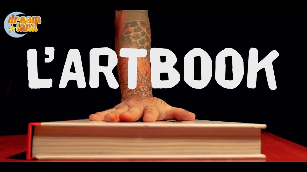 le teaser de L' ARTBOOK DREAMLAND