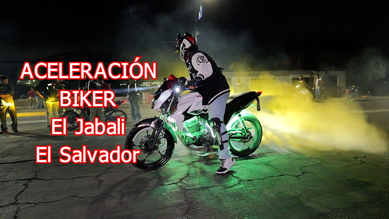 Aceleración Biker, El JABALI, El Salvador