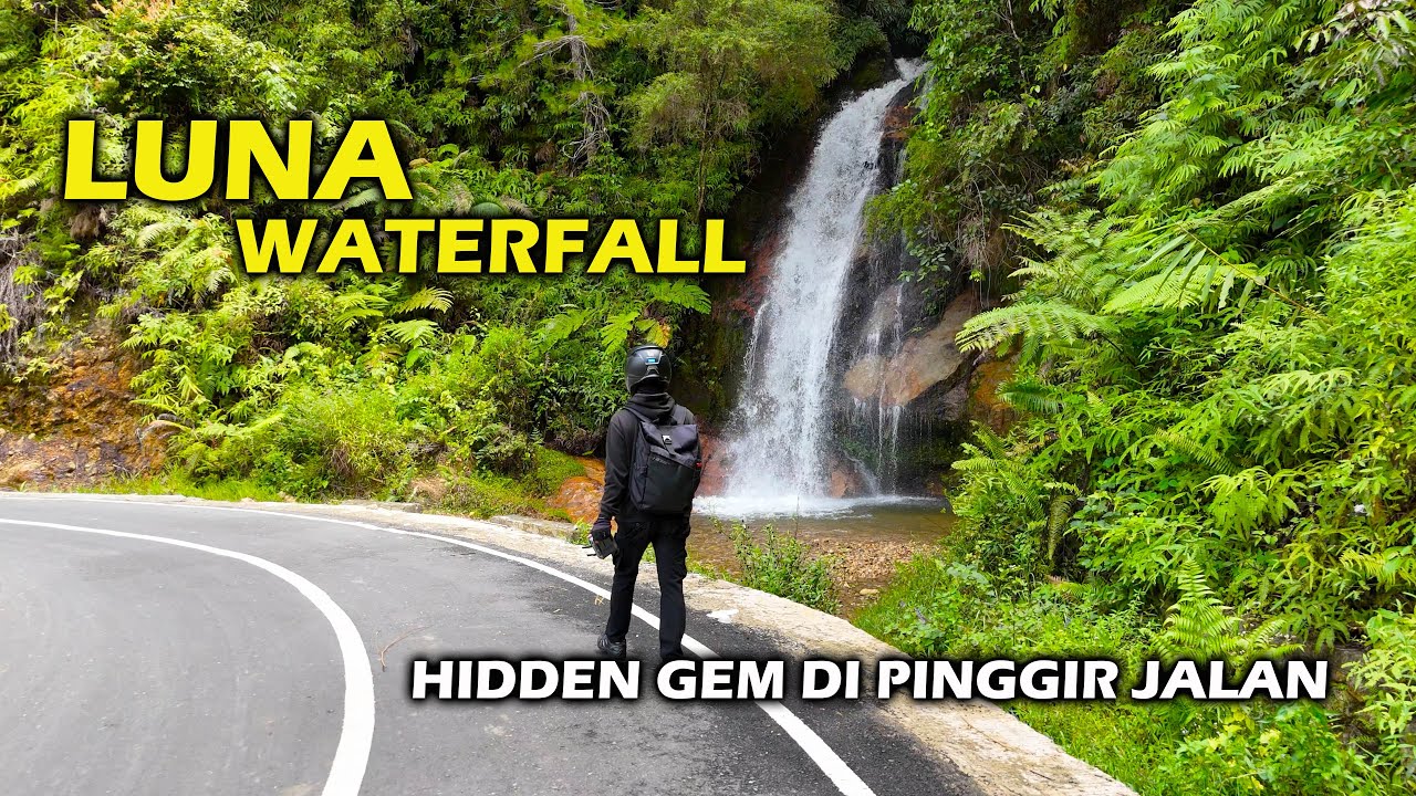 Luna Waterfall Keindahan Air Terjun Di Pinggir Jalan