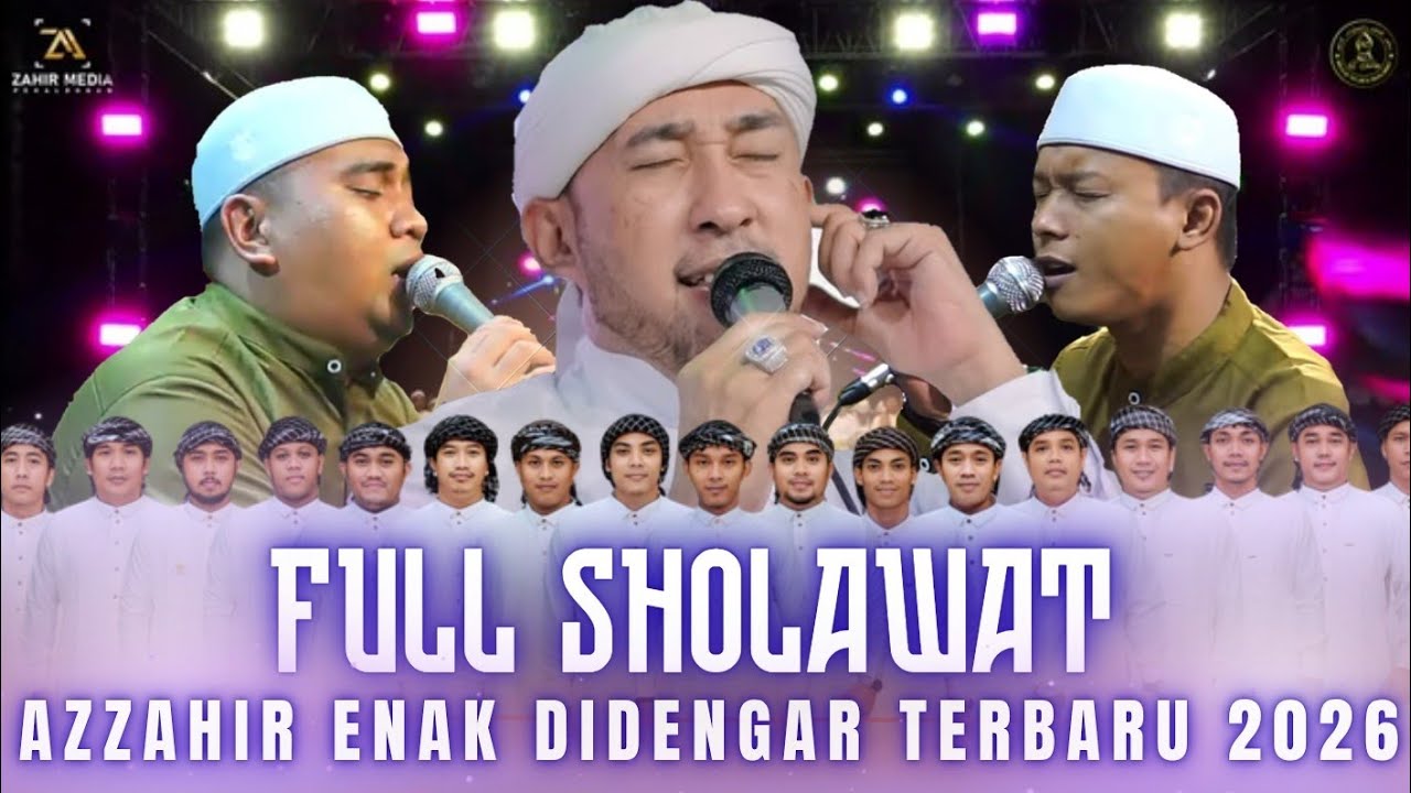 FULL SHOLAWAT MAJELIS AZZAHIR (ENAK DIDENGAR) TERBARU 2026