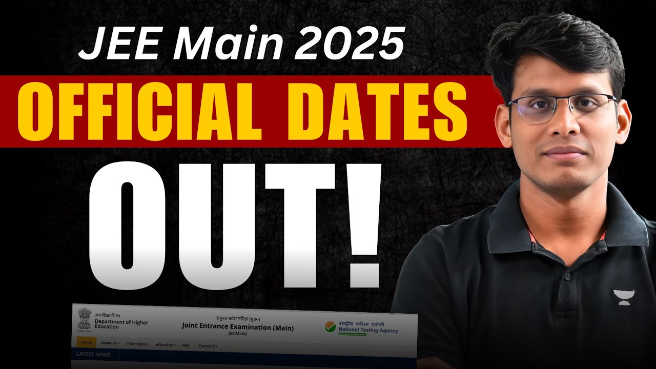 JEE Main 2025 Official Dates are Out!! Latest Notification By NTA!