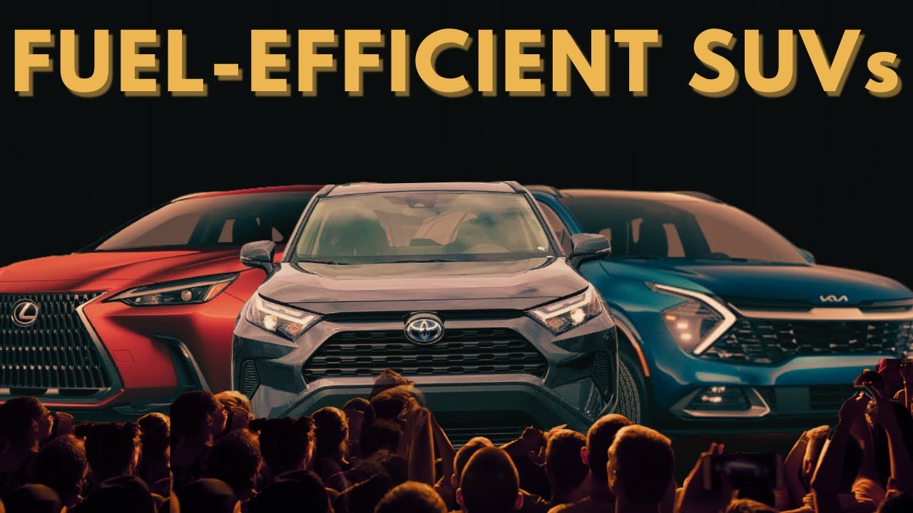 Top 10 Most Fuel Efficient SUVs of 2025