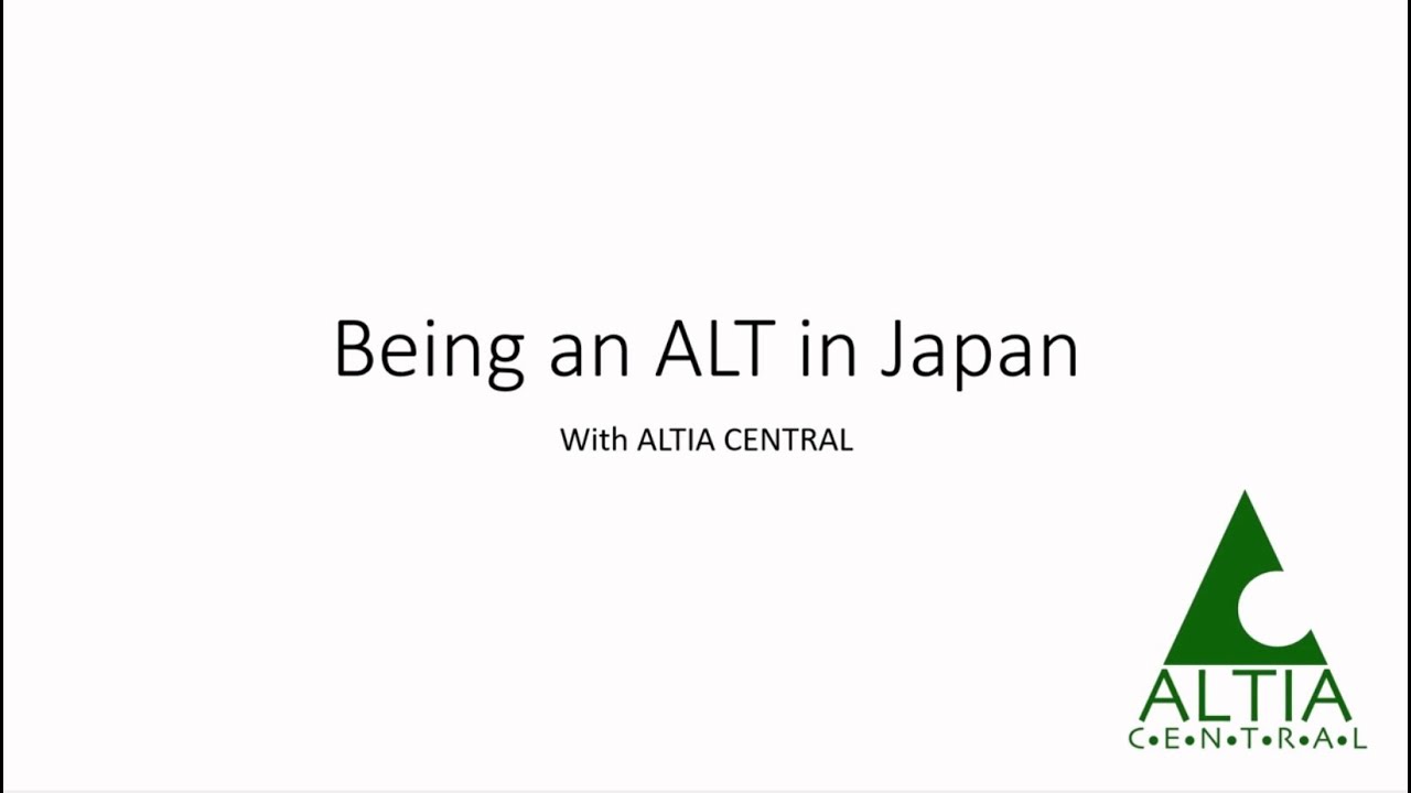 Being an ALT in Japan with ALTIA CENTRAL
