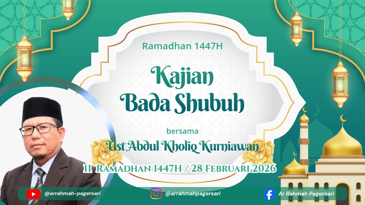🔴 LIVE | Kajian Shubuh 11 Ramadhan 1447H - Ust. Abdul Kholiq Kurniawan - Istiqamah