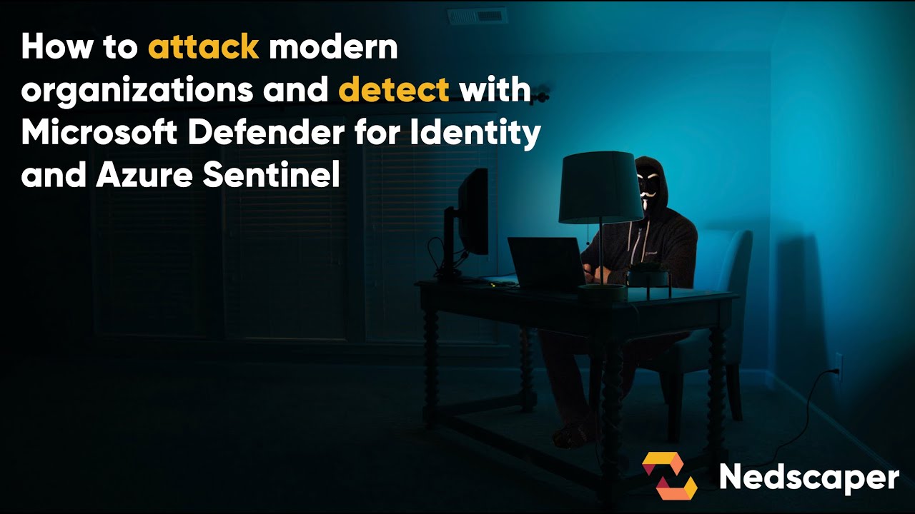 Attacking modern organizations and detecting with Microsoft Defender for Identity and Azure Sentinel