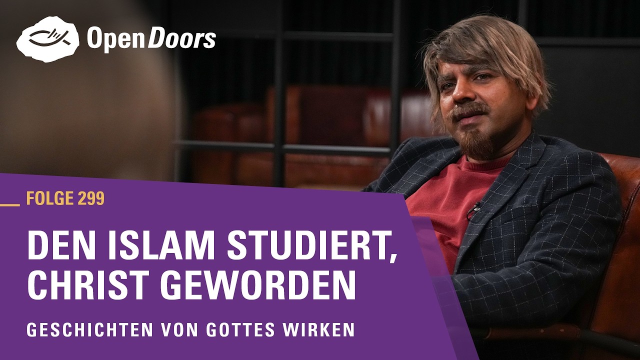 Den Islam studiert, Christ geworden | Geschichten von Gottes Wirken