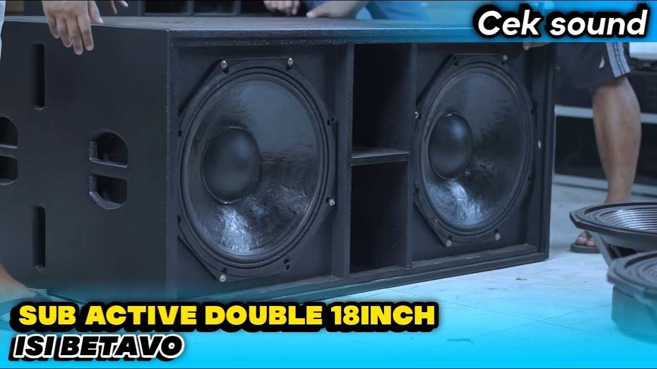 CEK SUARA SUB ACTIVE 18inch Double Isi BETAVO | SeKelas Pabrikan Cocok Untuk Sub Panggung / Diskotik