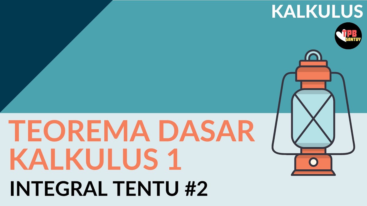 Newton dan Leibniz pendiri Kalkulus? - Teorema Dasar Kalkulus 1 | Integral Tentu (Part 2) | Kalkulus