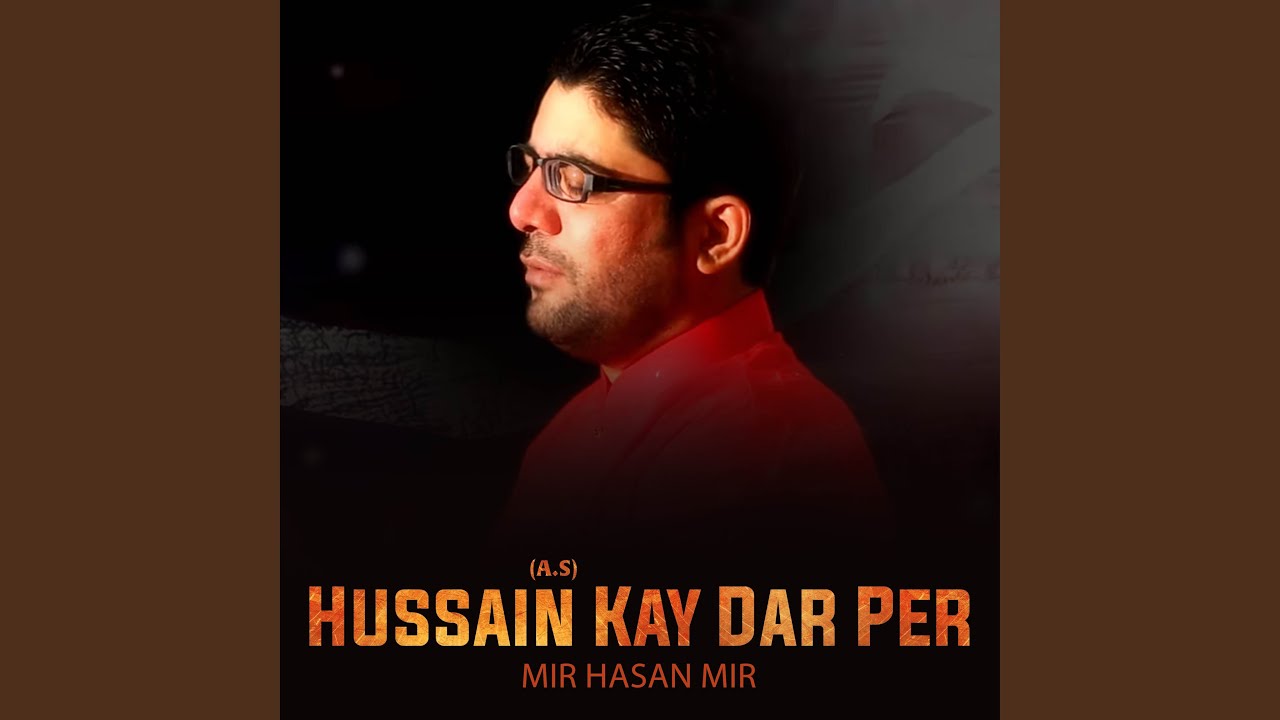 Hussain (A.S) Kay Dar Per