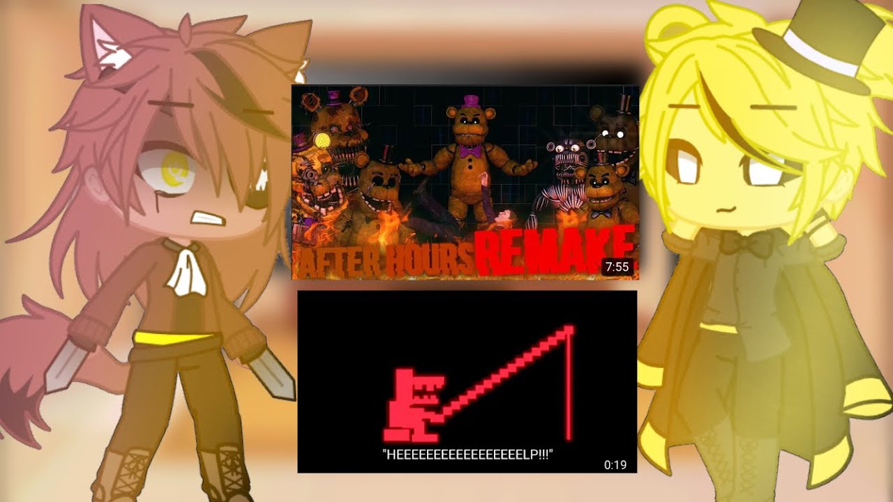 Fnaf 1 reacts to “After Hours” and “William screaming in hell” ❤️Part 18🖤