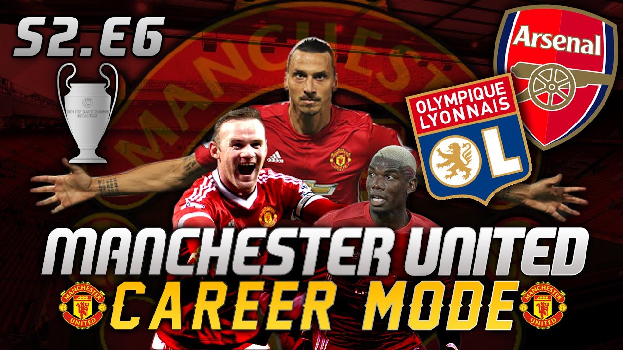 FIFA 16 MANCHESTER UNITED CAREER MODE S2E6 - LYON & ARSENAL!!!