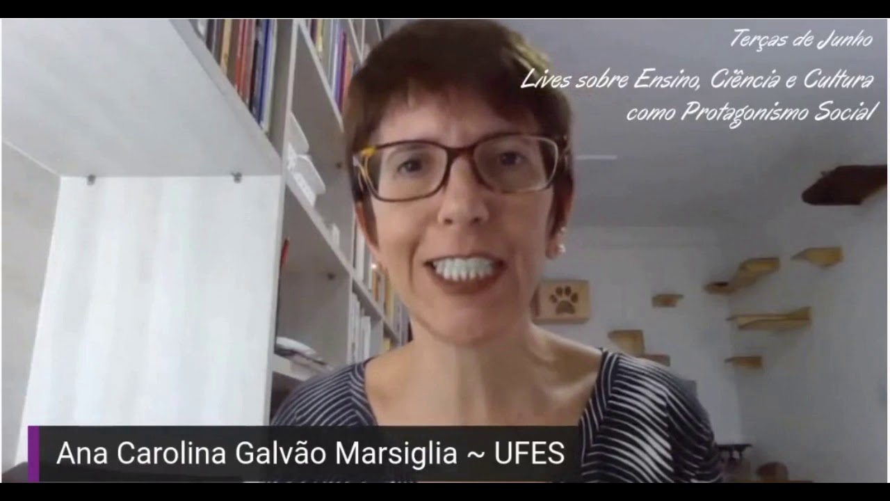 Terças de Junho - Profª Dra. Ana Carolina Galvão Marsiglia