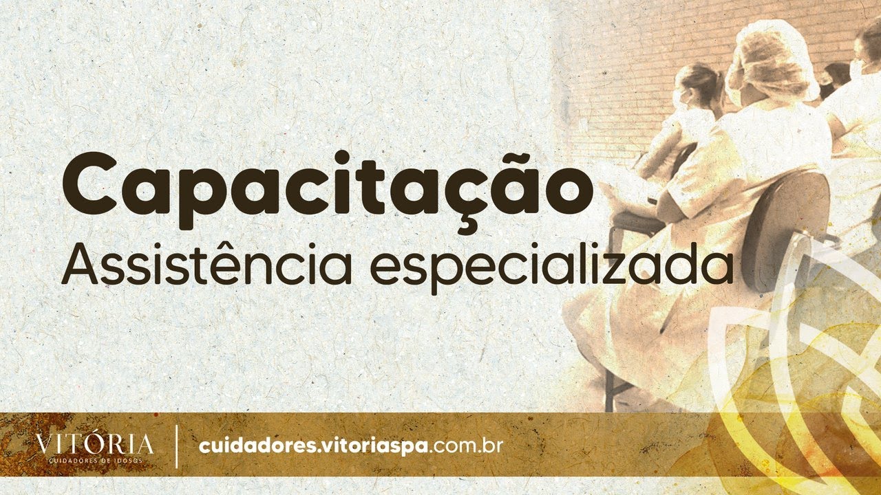 Treinamento e Capacitação AO VIVO - Rede Vitória Spa | Apoio: Vitória Cuidadores de Idosos