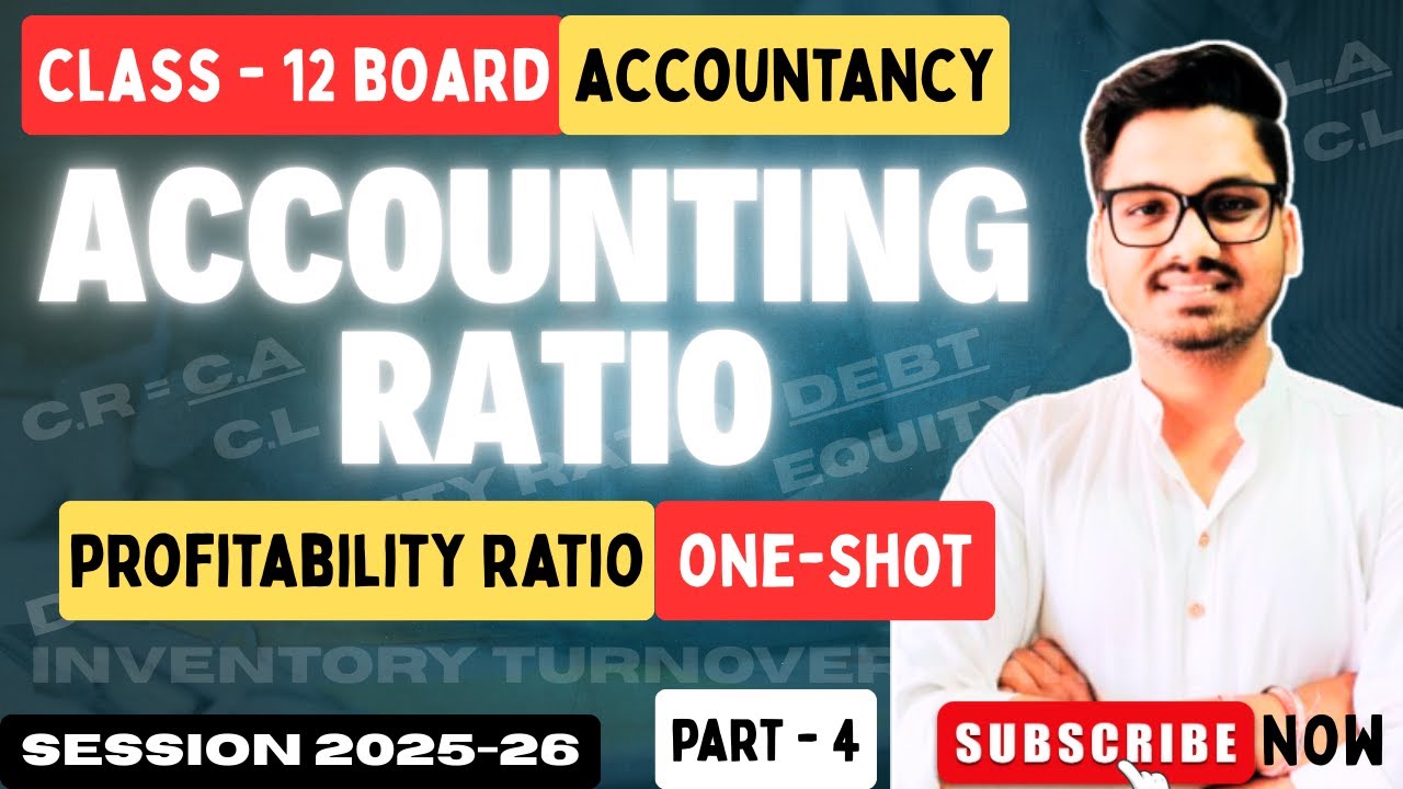 Accounting Ratio | Profitability Ratio One Shot | Class 12 Accountancy Chapter 5 Part 4 CBSE 2025-26