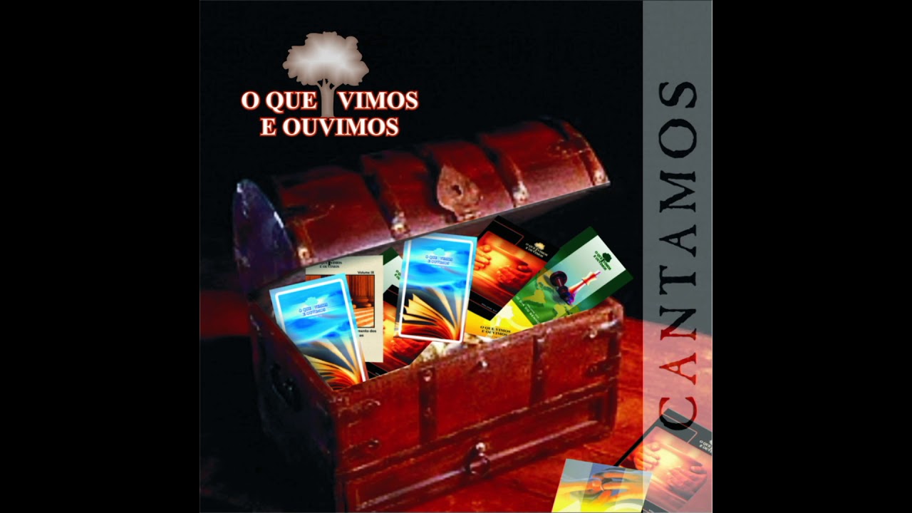 O que Vimos e Ouvimos  Cantamos - Colet&acirc;nea