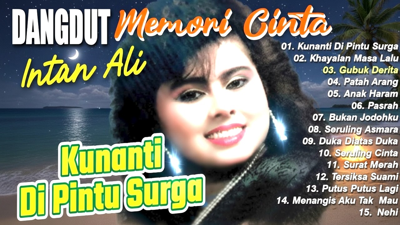DANGDUT LAWAS‼️DANGDUT MEMORY CINTA INTAN ALI VOLUME 1