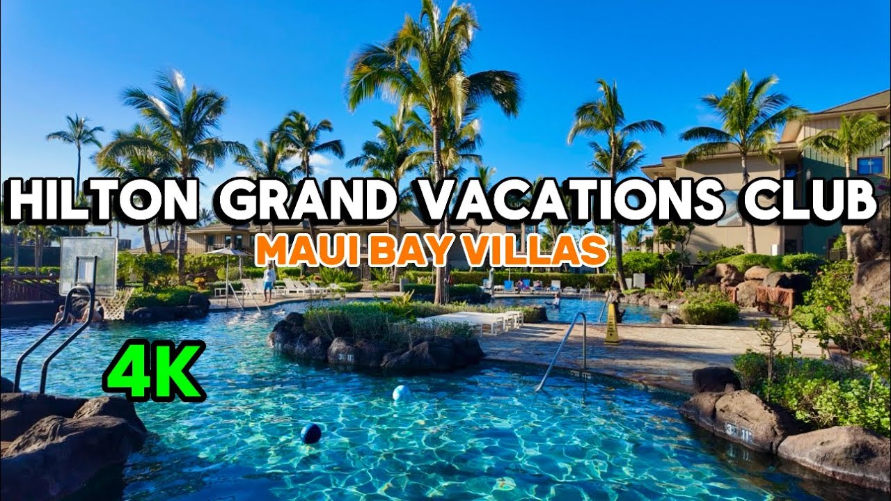 Maui Bay Villas Hilton Grand Vacations Resort, Hawaii &ndash; Hotel Walking Tour & Travel Guide