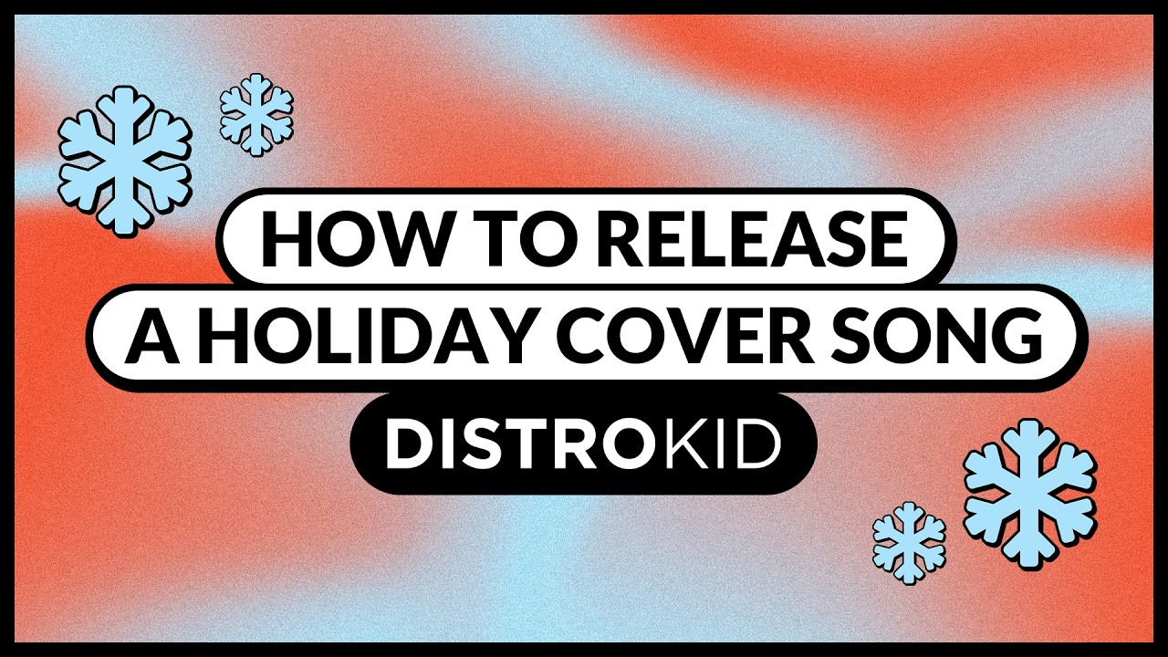 How to Release a Cover Song for the Holidays
