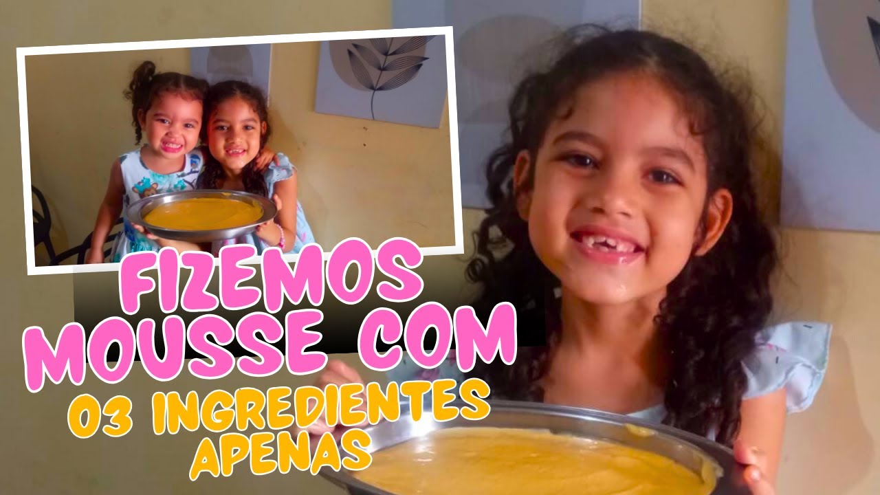 COMO FAZER MOUSSE COM APENAS 3 INGREDIENTES - MELINA E MIRELA