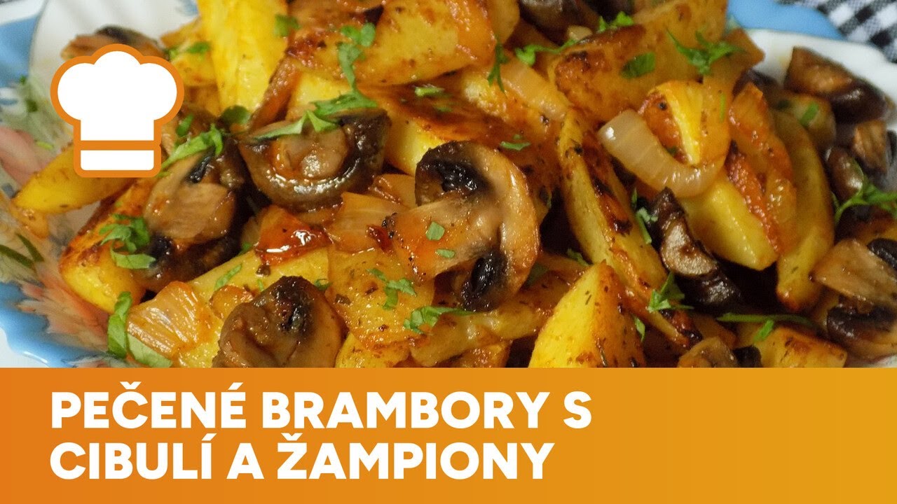 Brambory pečené s cibulí a žampiony jsou skvělým skromným jídlem, ale i dokonalou přílohou