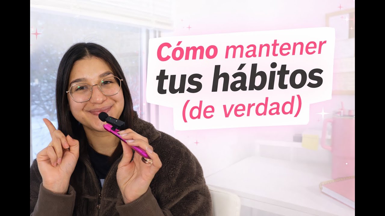 Cómo mantenerte constante con tus hábitos en 2026💗✨ 💪 | 5 tips para crear disciplina y no rendirte