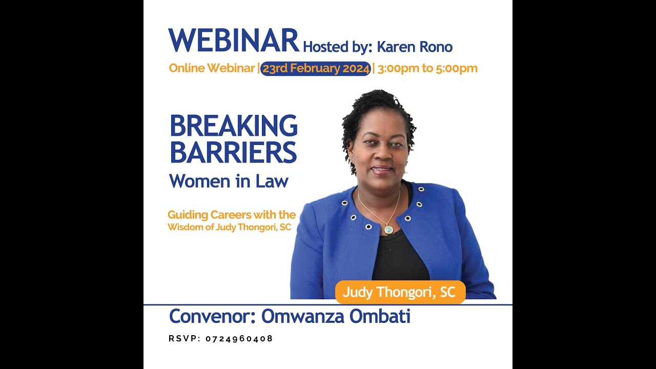 Omwanza Law Series: Breaking Barriers: Women in Law by Judy Thongori, SC