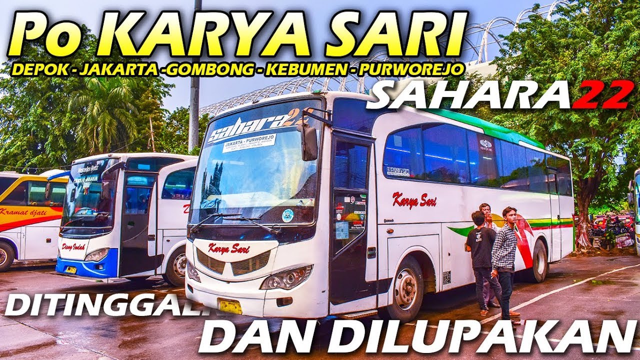 DEPOK - PURWOREJO Pakai Bis Ini?? Naik Bis KARYA SARI Tujuan Purworejo (Hino AK)
