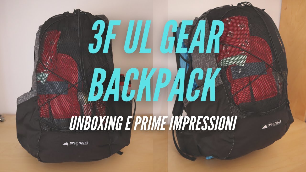 3F UL GEAR BACKPACK - unboxing & prime impressioni 🎒