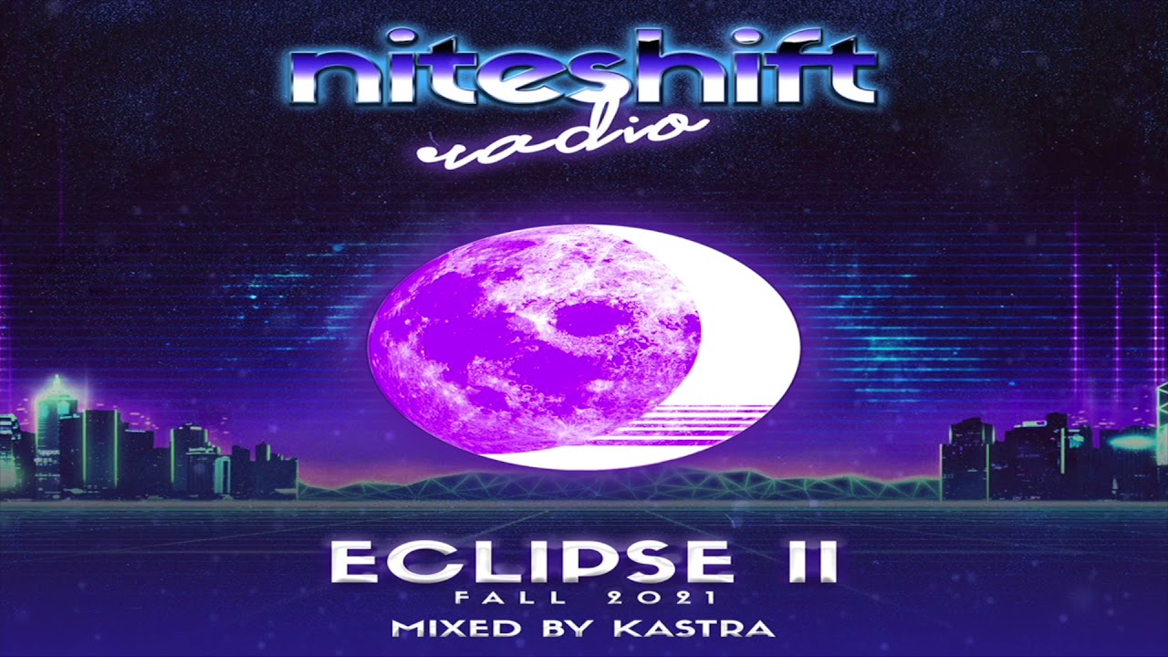 Kastra - Eclipse II | Fall 2021 | 58 EDM Songs in 1 Hour | Niteshift Radio