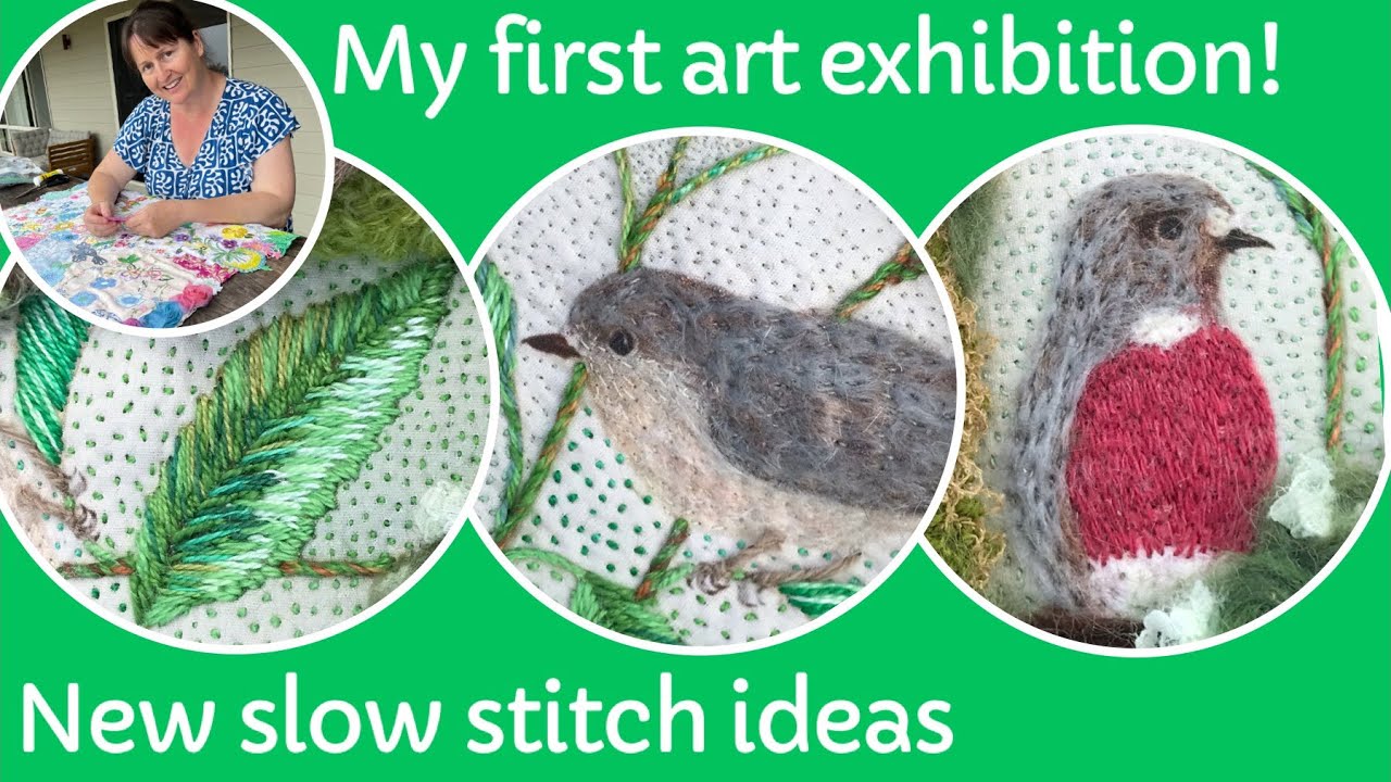Love slow stitching? Want to try new ideas? Plus my first art exhibition #slowstitching #fibreart