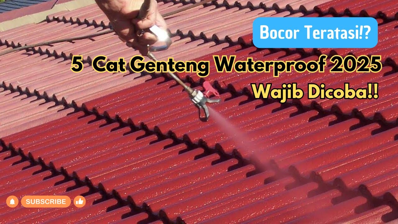 Bocor Teratasi!? Rekomendasi Cat Genteng Waterproof 2025 Wajib Dicoba!