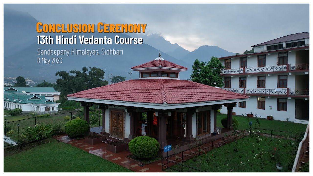 Conclusion Ceremony 13th Hindi Vedanta Course | Sandeepany HImalayas | Chinmaya Tapovan Ashram