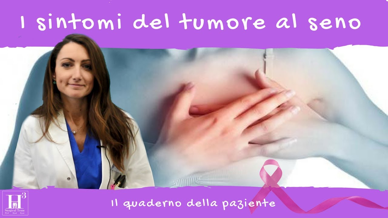 Quali sono i sintomi del tumore al seno? (Il quaderno della paziente)