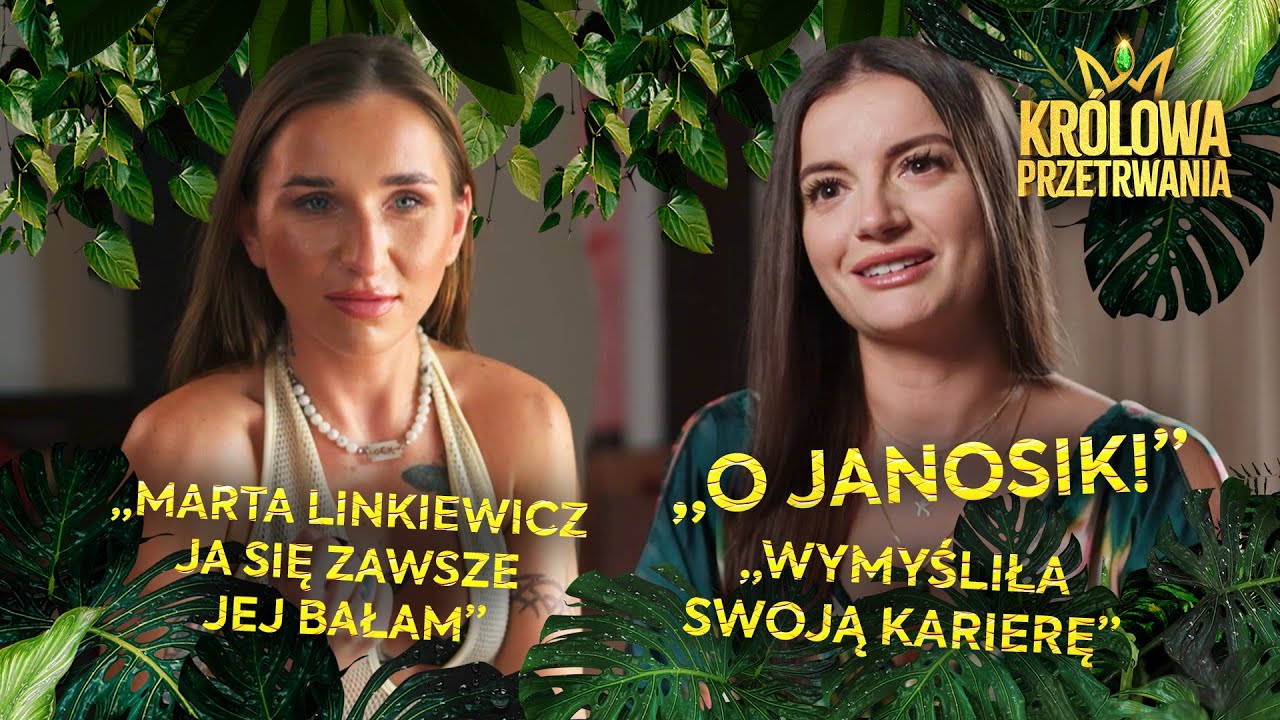 NATALIA JANOSZEK I MARTA LINKIEWICZ WESZŁY DO PROGRAMU. CHŁODNE PRZYWITANIE? | KR&Oacute;LOWA PRZETRWANIA🐍👑