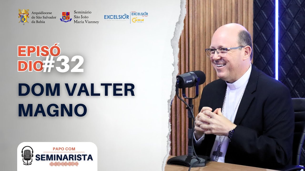 DOM VALTER MAGNO DE CARVALHO | Papo com Seminarista #32