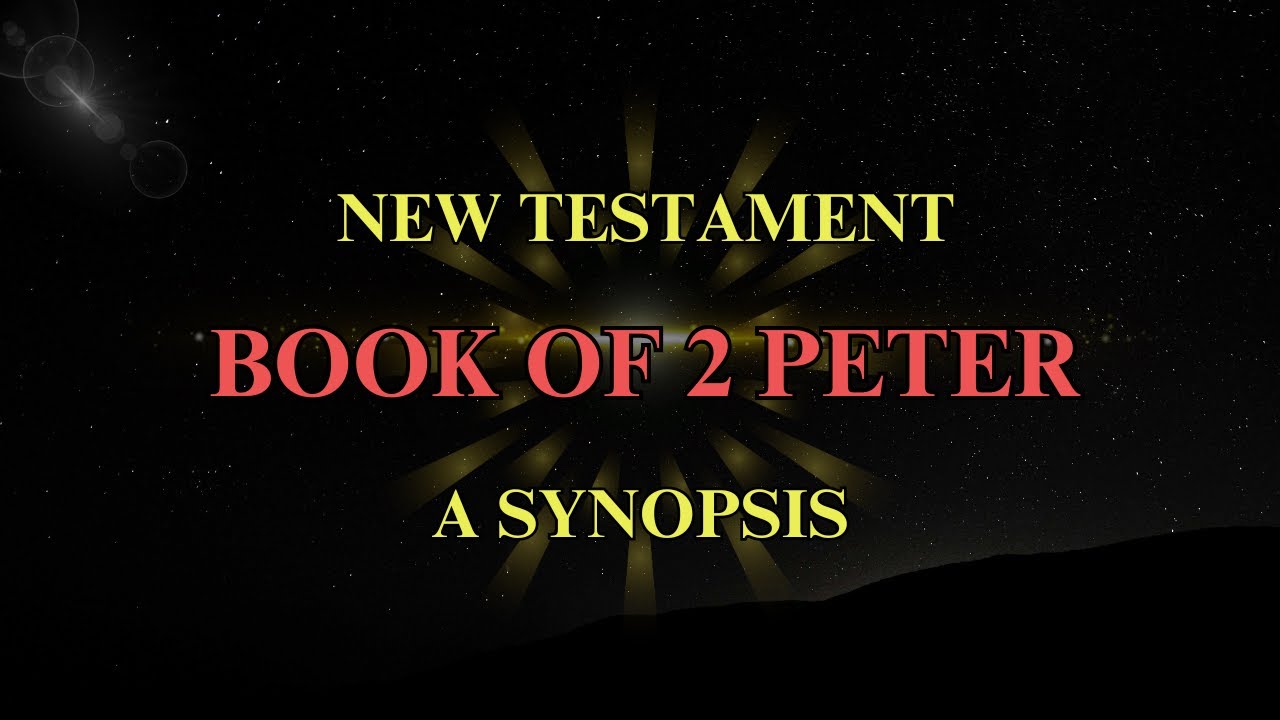 Book of 2 Peter - A Synopsis