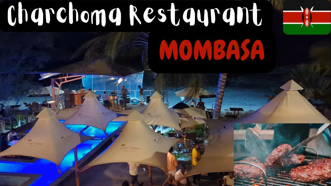 Charchoma Restaurant is a must visit in Mombasa | Kenya 🇰🇪