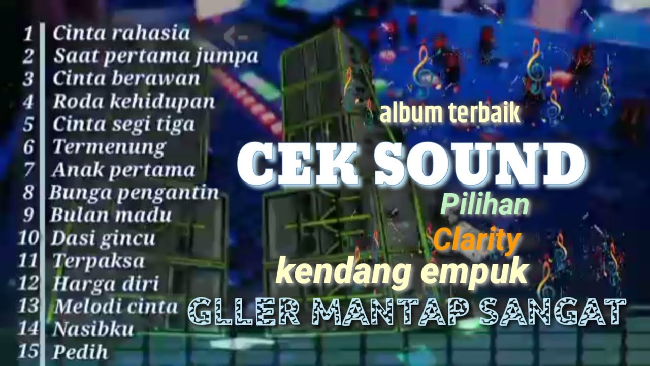 CEK SOUND PILIHAN TERBARU🔈MUSIK CLARITY AUDIO JERNIH K KENDANG EMPUK BASS HALUS