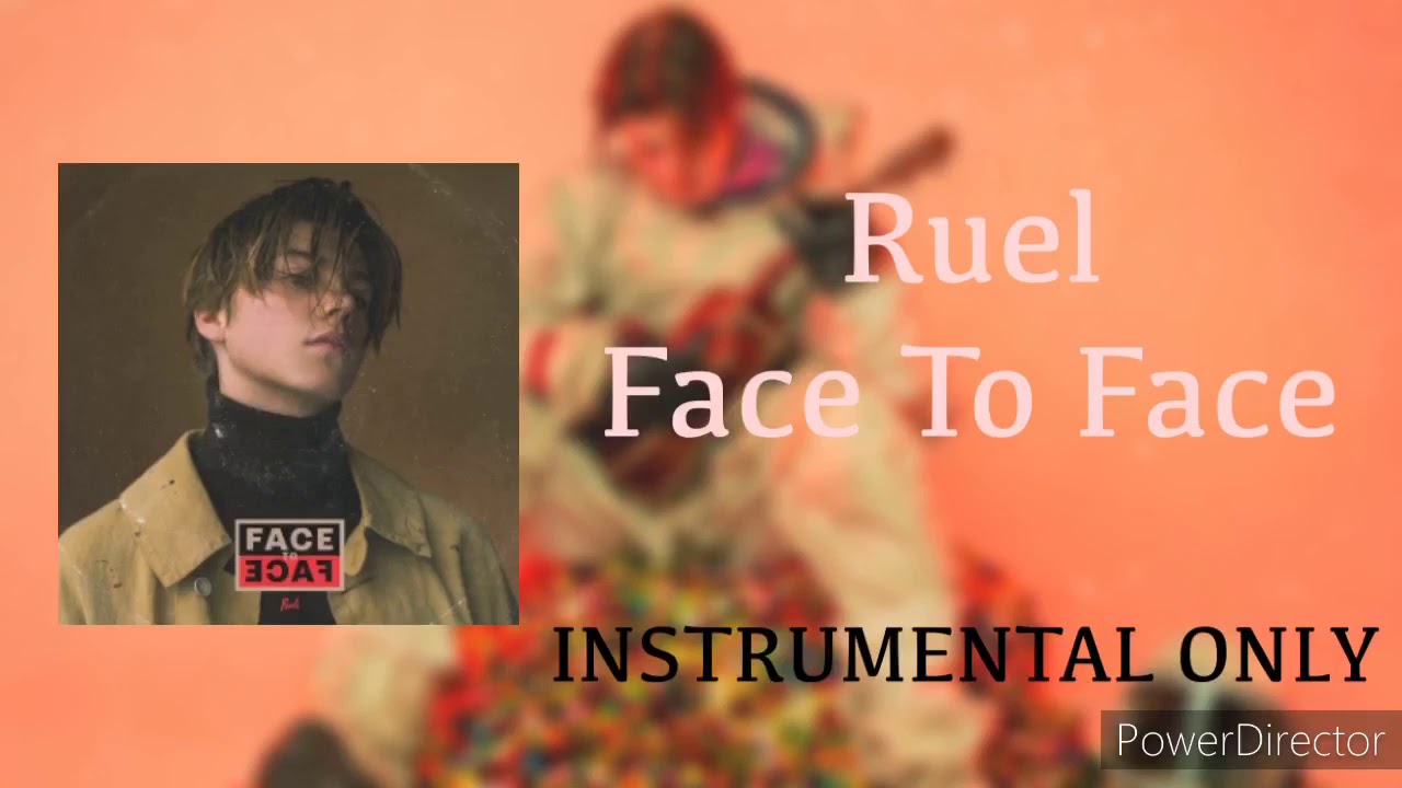 Face To Face- Ruel(Instrumental Only)Official