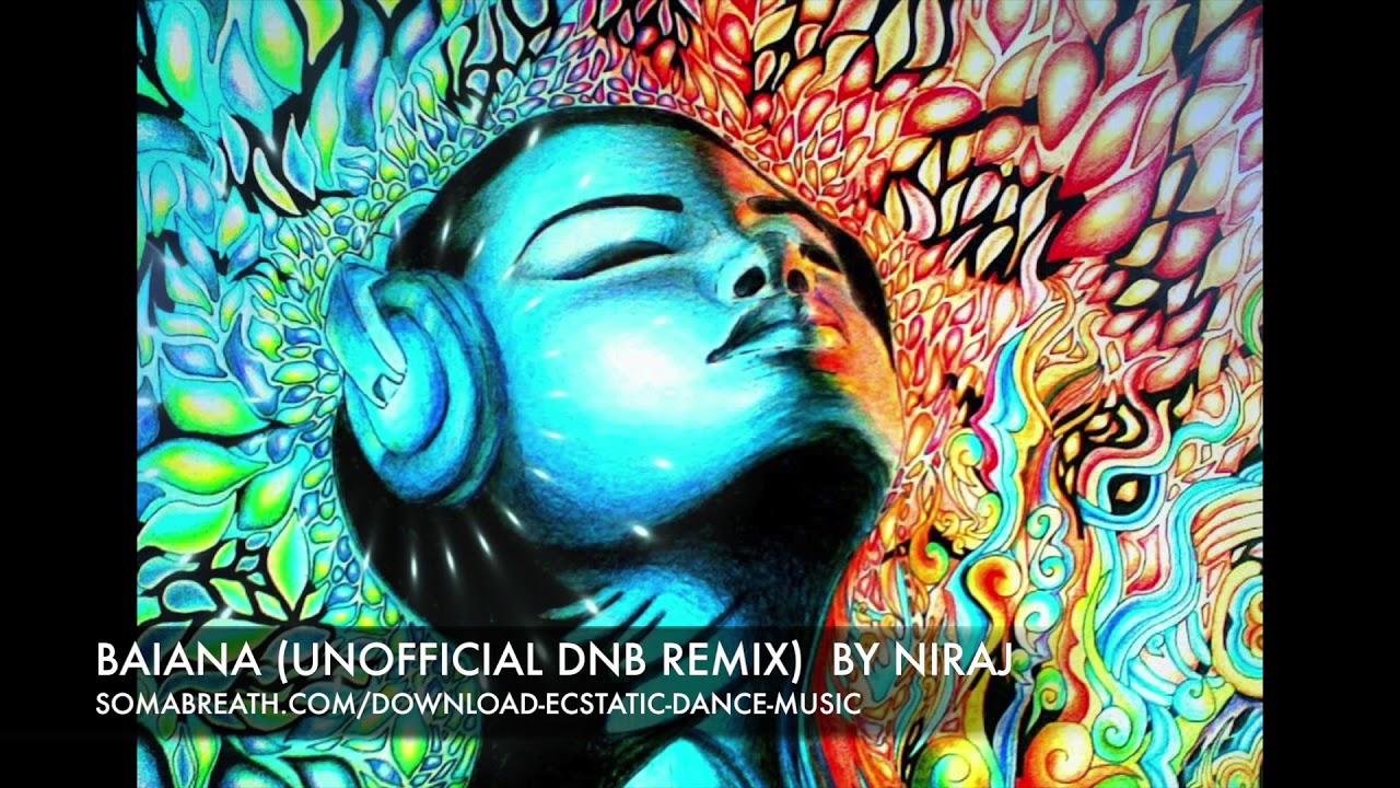 Barbatuques - Baiana (Unofficial Drum and Bass Remix) by Niraj - Ecstatic Dance