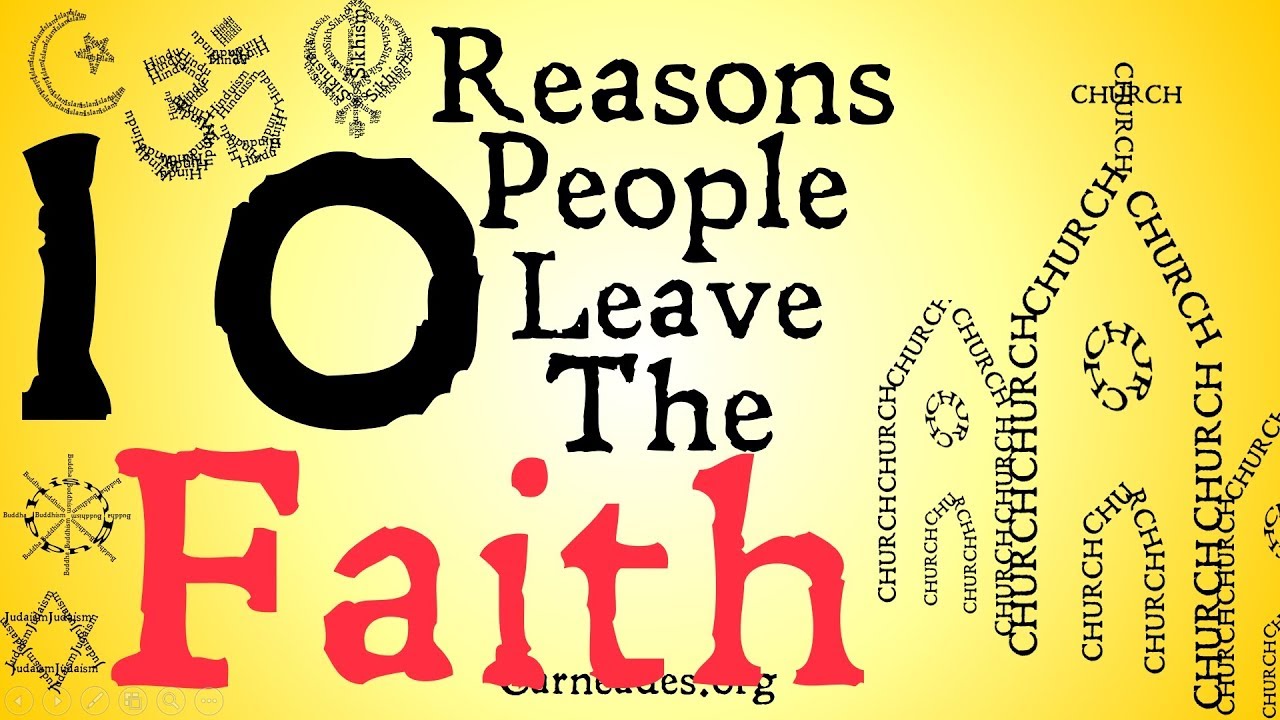 Ten Reasons People Leave The Faith