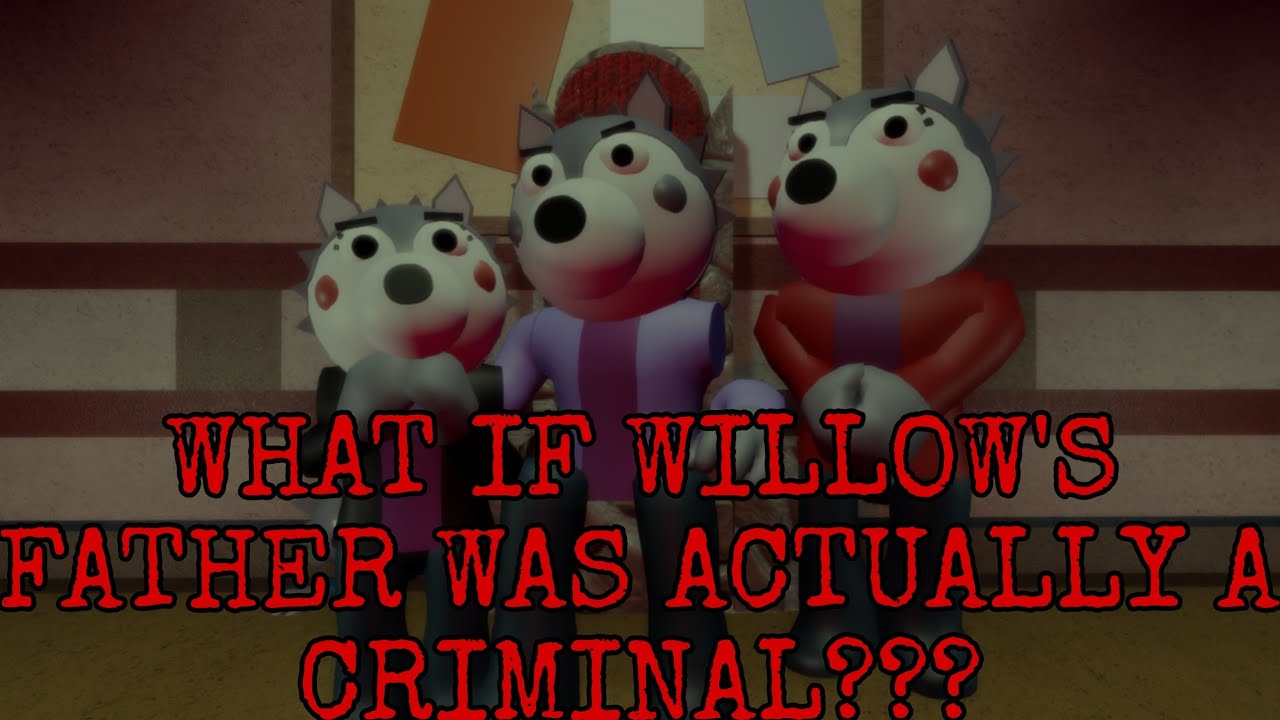 ⚠️Dark Lore⚠️ WHAT IF WILLOW'S FATHER WAS ACTUALLY A CRIMINAL??? / Roblox Piggy Animation