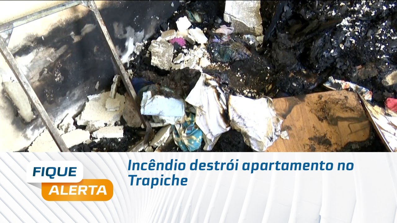 Incêndio destrói apartamento no Trapiche